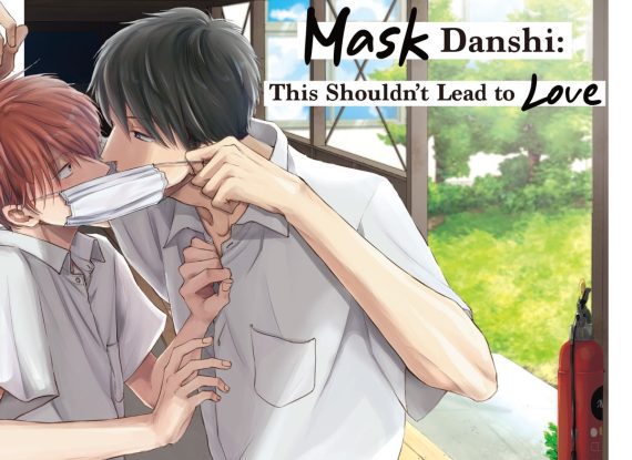 Mask Danshi: This Shouldn't Lead to Love